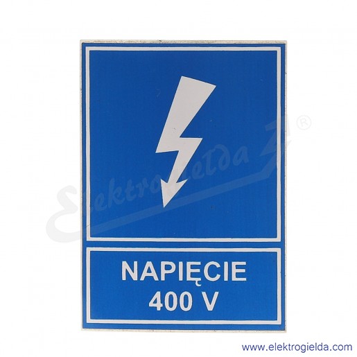Tabliczka informacyjna E04TZ-01041110900, TZI 52*74s, "NAPIĘCIE 400 V"