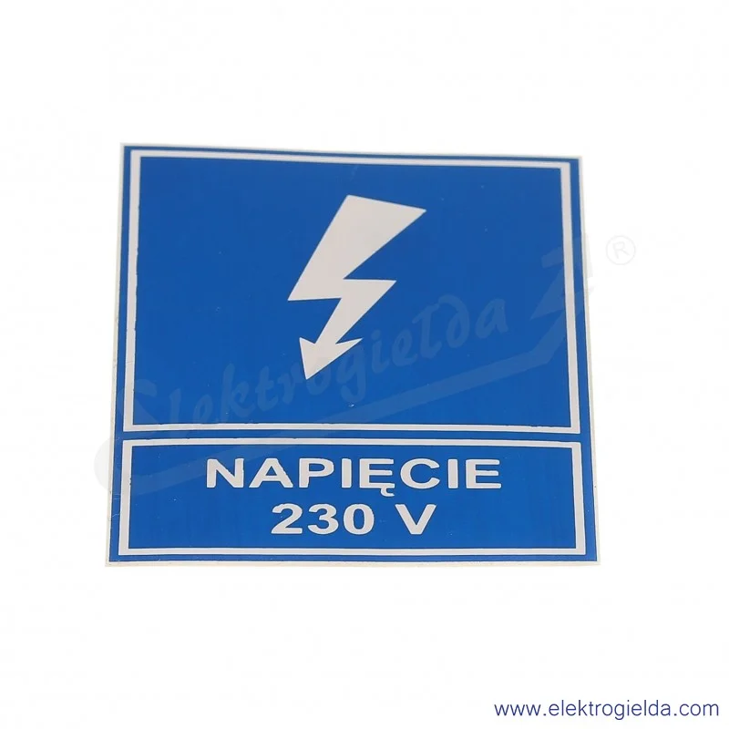 Tabliczka informacyjna E04TZ-01041110800 TZI 52*74s *NAPIĘCIE 230 V* folia samoprzylepna PVC