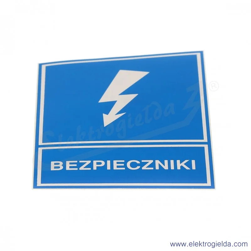 Tabliczka informacyjna E04TZ-01041122000 TZI 74*105s *BEZPIECZNIKI* folia samoprzylepna PVC, 10 sztuk