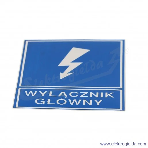 Tabliczka informacyjna E04TZ-01041120200 TZI 74*105s "WYŁĄCZNIK GŁÓWNY" samoprzylepna folia PVC, 10 sztuk