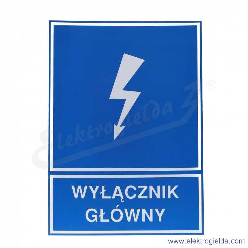 Tabliczka informacyjna E04TZ-01042150200, TZI 210*297p "WYŁĄCZNIK GŁÓWNY"
